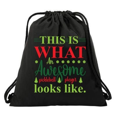 This Is What An Awesome Pickleball Player Looks Like Drawstring Bag