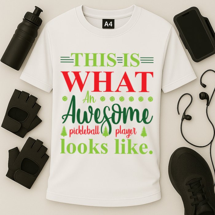 This Is What An Awesome Pickleball Player Looks Like Performance Shirt