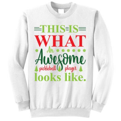 This Is What An Awesome Pickleball Player Looks Like Sweatshirt