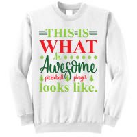 This Is What An Awesome Pickleball Player Looks Like Sweatshirt