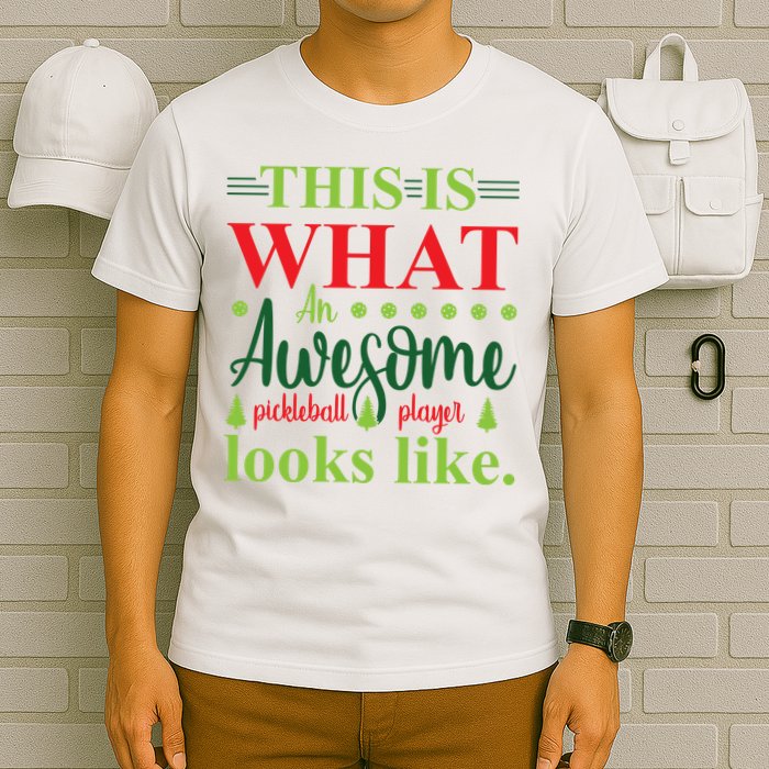 This Is What An Awesome Pickleball Player Looks Like T-Shirt