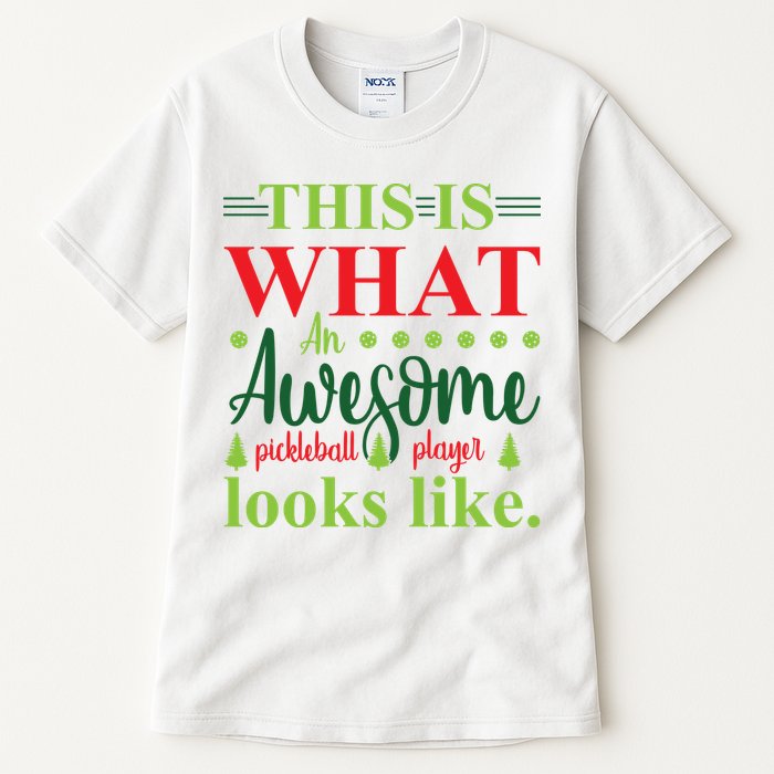 This Is What An Awesome Pickleball Player Looks Like Tall T-Shirt