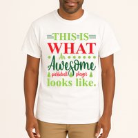 This Is What An Awesome Pickleball Player Looks Like Tall T-Shirt