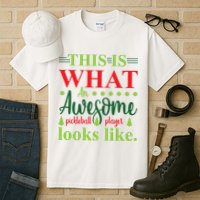 This Is What An Awesome Pickleball Player Looks Like Tall T-Shirt