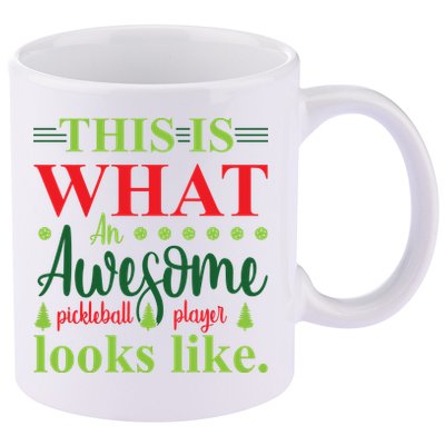 This Is What An Awesome Pickleball Player Looks Like 11oz C Handle Ceramic Mug
