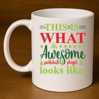 This Is What An Awesome Pickleball Player Looks Like 11oz C Handle Ceramic Mug