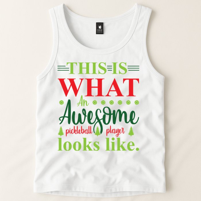 This Is What An Awesome Pickleball Player Looks Like Tank Top