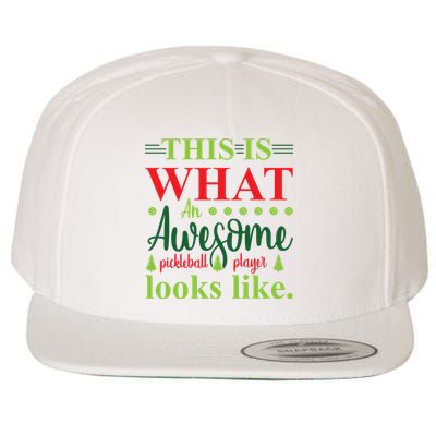 This Is What An Awesome Pickleball Player Looks Like Wool Snapback Cap