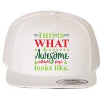 This Is What An Awesome Pickleball Player Looks Like Wool Snapback Cap