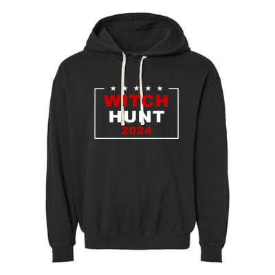 Trump Indictment Witch Hunt 2024 – Funny Quote Garment-Dyed Fleece Hoodie