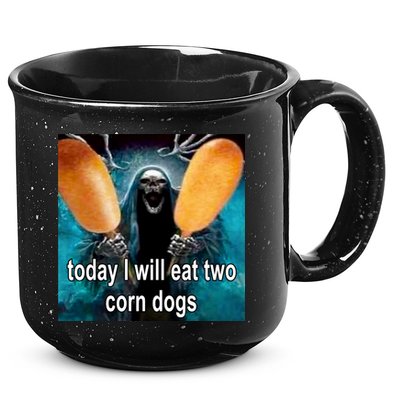 Today I Will Eat Two Corn Dogs Meme 15oz Campfire Ceramic Mug