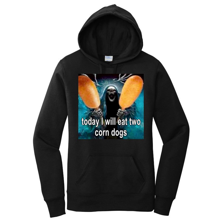 Today I Will Eat Two Corn Dogs Meme Women's Pullover Hoodie