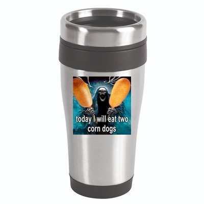 Today I Will Eat Two Corn Dogs Meme 16oz Travel Tumbler