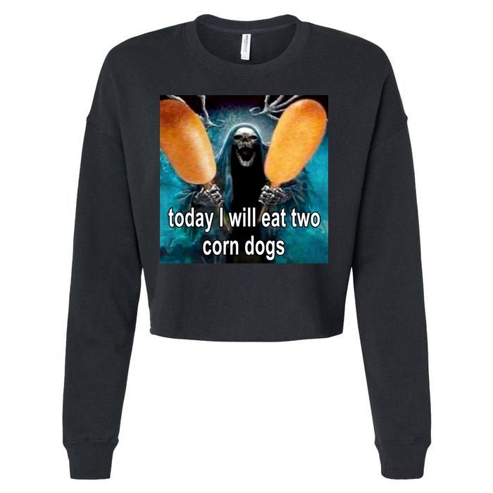 Today I Will Eat Two Corn Dogs Meme Cropped Pullover Crew
