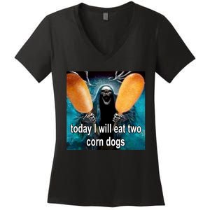 Today I Will Eat Two Corn Dogs Meme Women's V-Neck T-Shirt