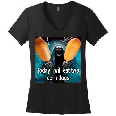 Today I Will Eat Two Corn Dogs Meme Women's V-Neck T-Shirt