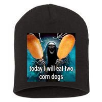 Today I Will Eat Two Corn Dogs Meme Short Acrylic Beanie