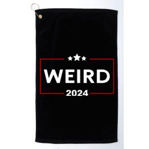 Trump Is Weird 2024 Funny Trump Election Platinum Collection Golf Towel