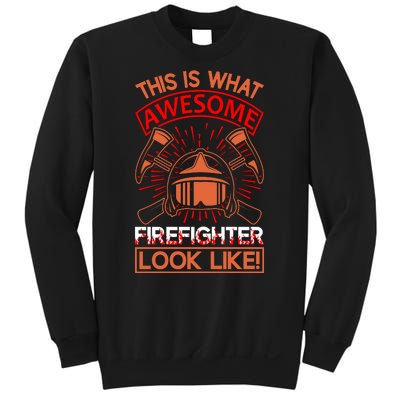 This Is What Awesome Firefighter Look Like Sweatshirt