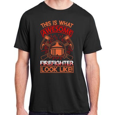 This Is What Awesome Firefighter Look Like Adult ChromaSoft Performance T-Shirt