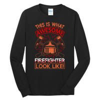 This Is What Awesome Firefighter Look Like Tall Long Sleeve T-Shirt