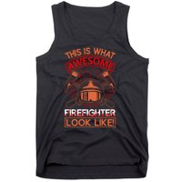 This Is What Awesome Firefighter Look Like Tank Top