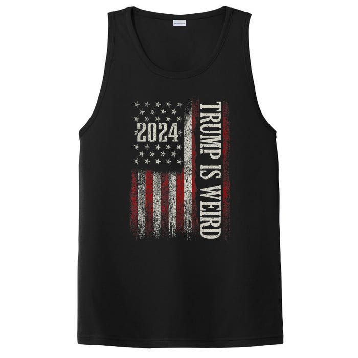 Trump Is Weird Funny Trump Is Weird Saying Flag 2024 PosiCharge Competitor Tank