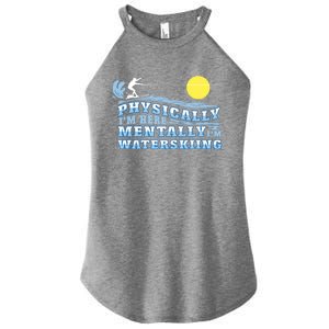 Tally Im Waterskiing Funny Water Sports Water Ski Lover Gift Women's Perfect Tri Rocker Tank