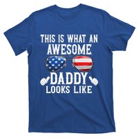 This Is What An Awesome Daddy Looks Like American Flag Usa T-Shirt