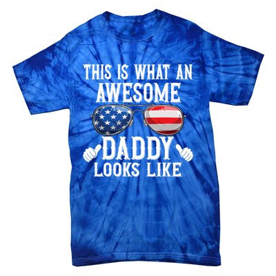 This Is What An Awesome Daddy Looks Like American Flag Usa Tie-Dye T-Shirt