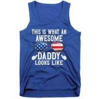 This Is What An Awesome Daddy Looks Like American Flag Usa Tank Top