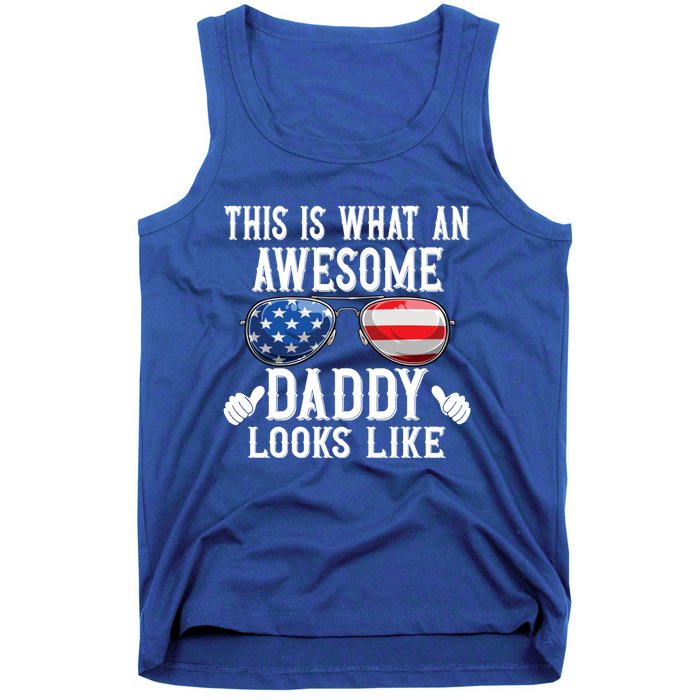 This Is What An Awesome Daddy Looks Like American Flag Usa Tank Top