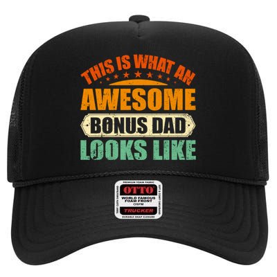 This Is What An Awesome Bonus Dad Looks Like Fathers Day High Crown Mesh Back Trucker Hat