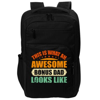 This Is What An Awesome Bonus Dad Looks Like Fathers Day Impact Tech Backpack