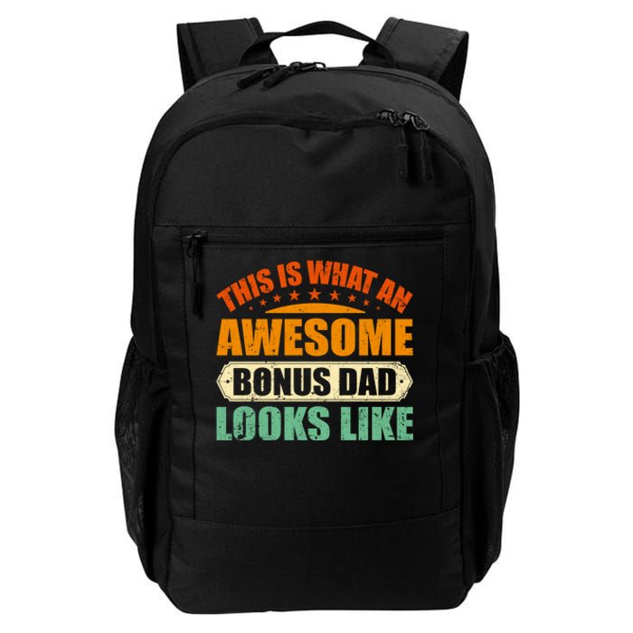 This Is What An Awesome Bonus Dad Looks Like Fathers Day Daily Commute Backpack