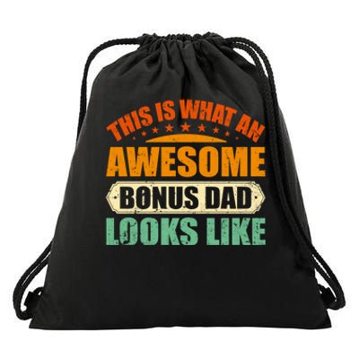 This Is What An Awesome Bonus Dad Looks Like Fathers Day Drawstring Bag