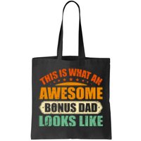 This Is What An Awesome Bonus Dad Looks Like Fathers Day Tote Bag