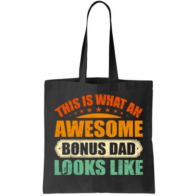 This Is What An Awesome Bonus Dad Looks Like Fathers Day Tote Bag