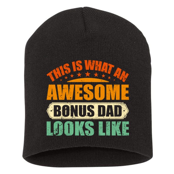 This Is What An Awesome Bonus Dad Looks Like Fathers Day Short Acrylic Beanie