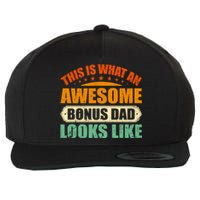 This Is What An Awesome Bonus Dad Looks Like Fathers Day Wool Snapback Cap