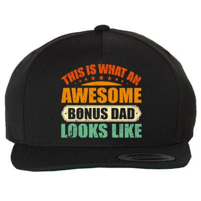 This Is What An Awesome Bonus Dad Looks Like Fathers Day Wool Snapback Cap