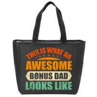 This Is What An Awesome Bonus Dad Looks Like Fathers Day Zip Tote Bag