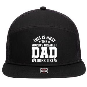 This Is What The Worlds Greatest Dad Looks Like Gift 7 Panel Mesh Trucker Snapback Hat