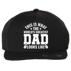 This Is What The Worlds Greatest Dad Looks Like Gift Wool Snapback Cap