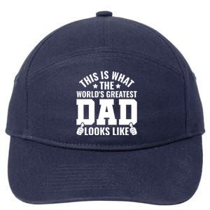 This Is What The Worlds Greatest Dad Looks Like Gift 7-Panel Snapback Hat