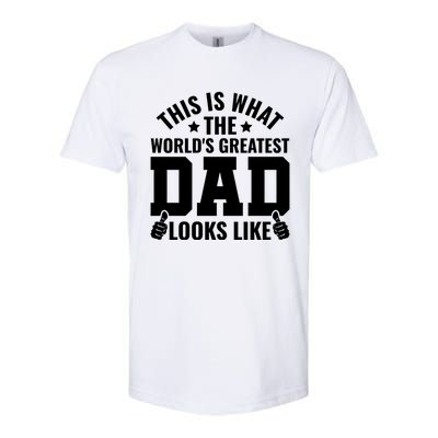 This Is What The Worlds Greatest Dad Looks Like Gift Softstyle® CVC T-Shirt