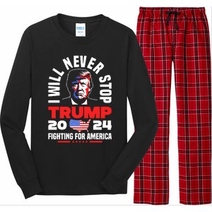 Trump I Will Never Stop 2024 Fighting For America Long Sleeve Pajama Set