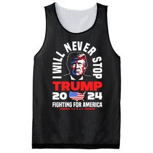 Trump I Will Never Stop 2024 Fighting For America Mesh Reversible Basketball Jersey Tank