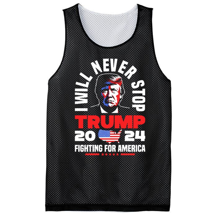 Trump I Will Never Stop 2024 Fighting For America Mesh Reversible Basketball Jersey Tank