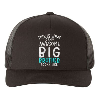 This Is What An Awesome Big Brother Looks Like Big Brother Yupoong Adult 5-Panel Trucker Hat